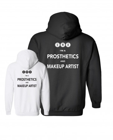 I'm a Prosthetic and Makeup Artist hoody