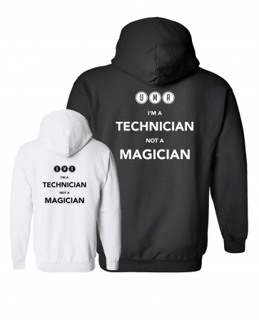 I'm a Technician not a Magician hoody