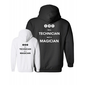 I'm a Technician not a Magician hoody
