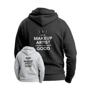 I'm a Makeup Artist I Make You Look Good hoody